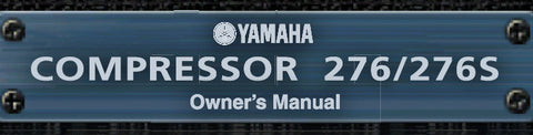 YAMAHA 276 276S COMPRESSOR OWNER'S MANUAL 5 PAGES ENG