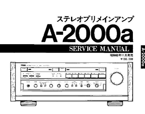 YAMAHA A-2000a STEREO PRE MAIN AMPLIFIER SERVICE MANUAL INC BLK DIAG PCB'S WIRING DIAG SCHEM DIAG AND PARTS LIST 19 PAGES JP