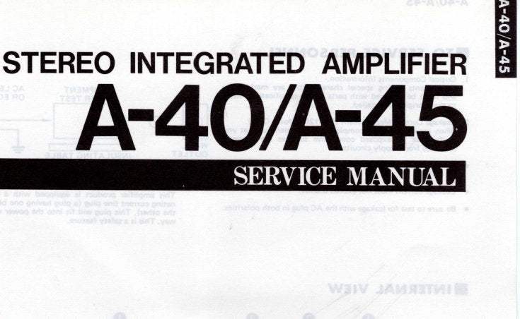 YAMAHA A-40 A-45 STEREO INTEGRATED AMPLIFIER SERVICE MANUAL INC BLK DIAG WIRING DIAG PCB'S SCHEM DIAGS AND PARTS LIST 50 PAGES ENG