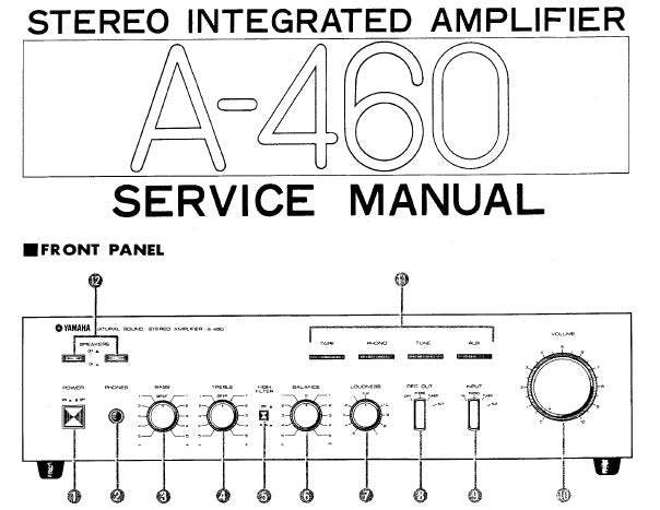 YAMAHA A-460 STEREO INTEGRATED AMPLIFIER SERVICE MANUAL INC BLK DIAG WIRING DIAG SCHEM DIAG AND PARTS LIST 15 PAGES ENG