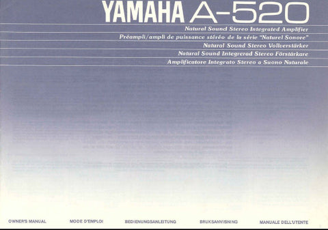 YAMAHA A-520 STEREO INTEGRATED AMPLIFIER OWNER'S MANUAL INC CONN DIAGS AND TRSHOOT GUIDE 19 PAGES ENG FRANC DEUT SVENSKA ITAL