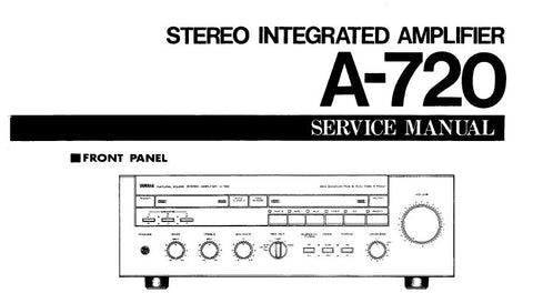 YAMAHA A-720 STEREO INTEGRATED AMPLIFIER SERVICE MANUAL INC BLK DIAG PCB'S SCHEM DIAG WIRING DIAG AND PARTS LIST 20 PAGES ENG