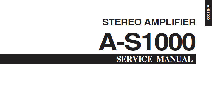 YAMAHA A-S1000 STEREO AMPLIFIER SERVICE MANUAL INC BLK DIAG PCB'S SCHEM DIAGS AND PARTS LIST 85 PAGES ENG JP