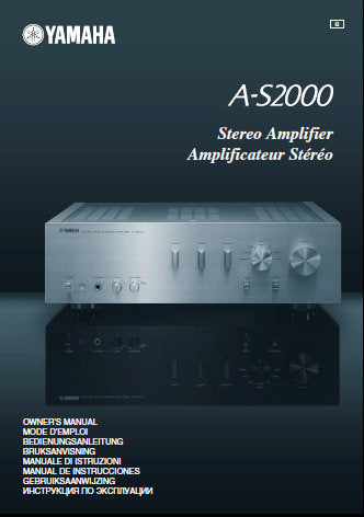 YAMAHA A-S2000 STEREO AMPLIFIER OWNER'S MANUAL INC CONN DIAGS BLK DIAG AND TRSHOOT GUIDE 43 PAGES ENG FRANC DEUT SVENSKA ITAL ESP NL