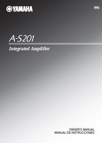 YAMAHA A-S201 STEREO INTEGRATED AMPLIFIER OWNER'S MANUAL INC CONN DIAGS AND TRSHOOT GUIDE 34 PAGES ENG ESP