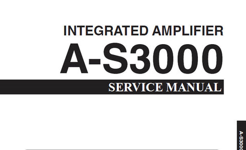 YAMAHA A-S3000 STEREO INTEGRATED AMPLIFIER SERVICE MANUAL INC BLK DIAGS PCB'S SCHEM DIAGS AND PARTS LIST 101 PAGES ENG JP