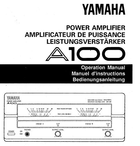 YAMAHA A100 STEREO POWER AMPLIFIER OPERATION MANUAL INC CONN DIAGS AND BLK DIAG 32 PAGES ENG FRANC DEUT