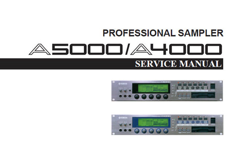YAMAHA A4000 A5000 PROFESSIONAL SAMPLER SERVICE MANUAL INC BLK DIAG SCHEM DIAGS PCB'S AND PARTS LIST 61 PAGES ENG