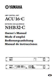 YAMAHA ACU16-C AMPLIFIER CONTROL UNIT NHB32-C NETWORK HUB AND BRIDGE OWNER'S MANUAL INC CONN DIAGS AND TRSHOOT GUIDE 44 PAGES ENG