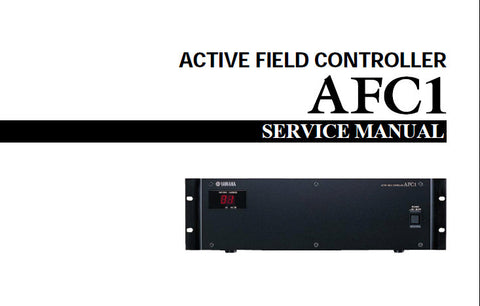 YAMAHA AFC1 ACTIVE FIELD CONTROLLER SERVICE MANUAL INC PCB'S BLK DIAGS WIRING DIAG SCHEM DIAGS AND PARTS LIST 108 PAGES ENG