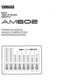 YAMAHA AM602 MIXER OPERATION MANUAL INC CONN DIAG LEVEL DIAG AND BLK DIAG 38 PAGES ENG FRANC DEUT