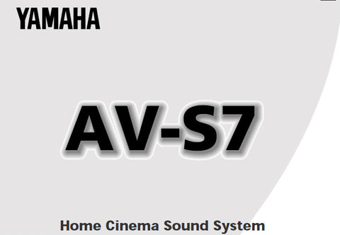 YAMAHA AV-S7 HOME CINEMA SOUND SYSTEM OWNER'S MANUAL INC CONN DIAGS AND TRSHOOT GUIDE 29 PAGES ENG