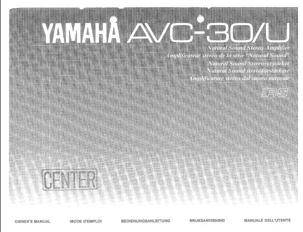 YAMAHA AVC-30U STEREO AMPLIFIER OWNER'S MANUAL INC CONN DIAGS AND TRSHOOT GUIDE 18 PAGES ENG