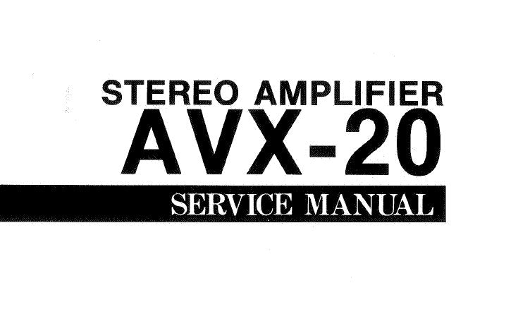 YAMAHA AVX-20 STEREO AMPLIFIER SERVICE MANUAL INC BLK DIAG WIRING DIAG PCB'S SCHEM DIAGS AND PARTS LIST 30 PAGES ENG