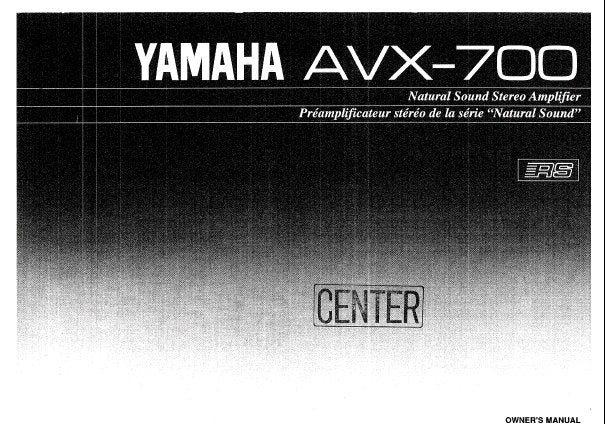 YAMAHA AVX-700 STEREO AMPLIFIER OWNER'S MANUAL INC CONN DIAGS AND TRSHOOT GUIDE 31 PAGES ENG