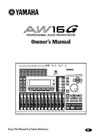 YAMAHA AW16G PRO AUDIO WORKSTATION OWNER'S MANUAL INC CONN DIAGS AND TRSHOOT GUIDE 219 PAGES ENG