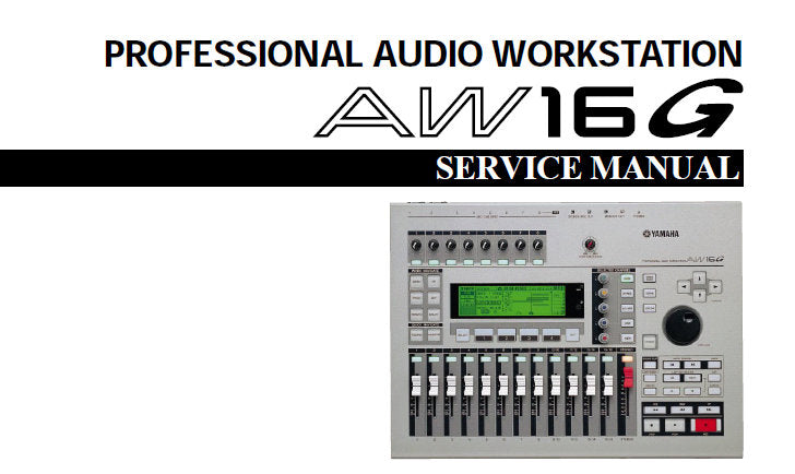 YAMAHA AW16G PRO AUDIO WORKSTATION SERVICE MANUAL INC PCB'S BLK DIAGS SCHEM DIAGS AND PARTS LIST 93 PAGES ENG