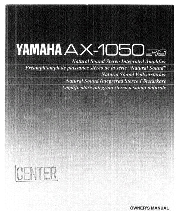 YAMAHA AX-1050 STEREO INTEGRATED AMPLIFIER OWNER'S MANUAL INC CONN DIAGS AND TRSHOOT GUIDE 11 PAGES ENG