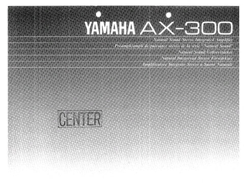 YAMAHA AX-300 STEREO INTEGRATED AMPLIFIER OWNER'S MANUAL INC CONN DIAG AND TRSHOOT GUIDE 11 PAGES ENG