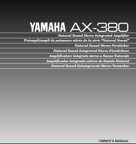 YAMAHA AX-380 STEREO INTEGRATED AMPLIFIER OWNER'S MANUAL INC CONN DIAGS AND TRSHOOT GUIDE 13 PAGES ENG