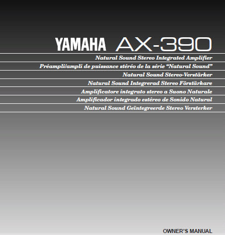 YAMAHA AX-390 STEREO INTEGRATED AMPLIFIER OWNER'S MANUAL INC CONN DIAG AND TRSHOOT GUIDE 14 PAGES ENG