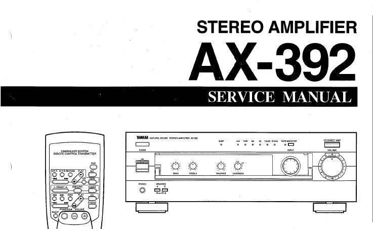 YAMAHA AX-392 STEREO INTEGRATED AMPLIFIER SERVICE MANUAL INC BLK DIAG PCB'S SCHEM DIAGS AND PARTS LIST 22 PAGES ENG