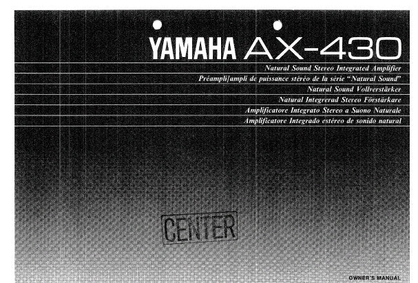 YAMAHA AX-430 STEREO INTEGRATED AMPLIFIER OWNER'S MANUAL INC CONN DIAG TRSHOOT GUIDE AND CIRCUIT DIAG 11 PAGES ENG