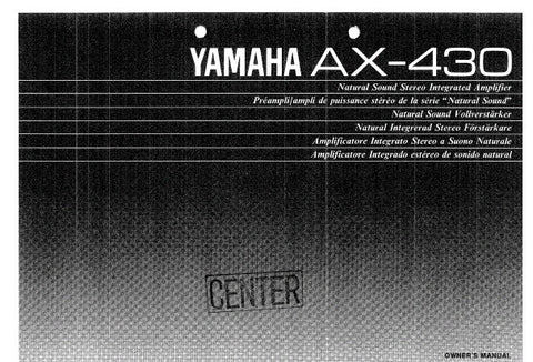 YAMAHA AX-430 STEREO INTEGRATED AMPLIFIER OWNER'S MANUAL INC CONN DIAG TRSHOOT GUIDE AND CIRCUIT DIAG 11 PAGES ENG
