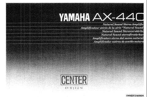 YAMAHA AX-440 STEREO INTEGRATED AMPLIFIER OWNER'S MANUAL INC CONN DIAG TRSHOOT GUIDE AND CIRCUIT DIAG 11 PAGES ENG