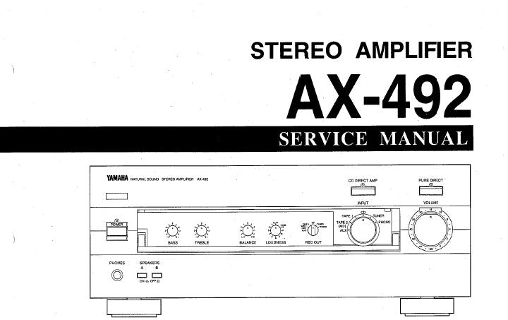 YAMAHA AX-492 STEREO AMPLIFIER SERVICE MANUAL INC BLK DIAG PCB'S SCHEM DIAGS AND PARTS LIST 22 PAGES ENG