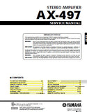 YAMAHA AX-497 STEREO AMPLIFIER SERVICE MANUAL INC BLK DIAG PCB'S SCHEM DIAGS AND PARTS LIST 36 PAGES ENG