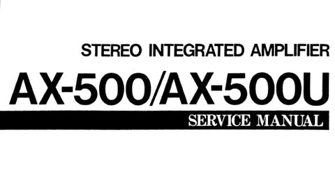 YAMAHA AX-500 AX-500U STEREO INTEGRATED AMPLIFIER SERVICE MANUAL INC BLK DIAG PCB'S WIRING DIAG SCHEM DIAGS AND PARTS LIST 27 PAGES ENG
