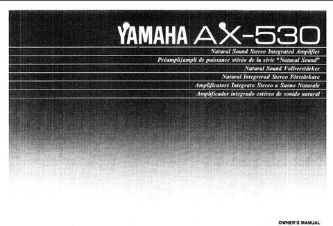 YAMAHA AX-530 STEREO INTEGRATED AMPLIFIER OWNER'S MANUAL INC CONN DIAG AND TRSHOOT GUIDE 10 PAGES ENG