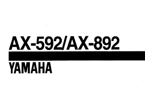 YAMAHA AX-592 AX-892 STEREO AMPLIFIER SERVICE MANUAL INC BLK DIAG PCB'S SCHEM DIAGS AND PARTS LIST 43 PAGES ENG
