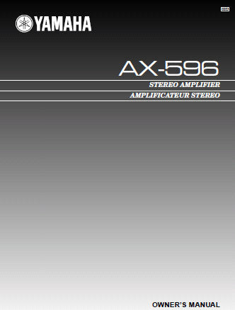 YAMAHA AX-596 STEREO AMPLIFIER OWNER'S MANUAL INC CONN DIAGS AND TRSHOOT GUIDE 19 PAGES ENG