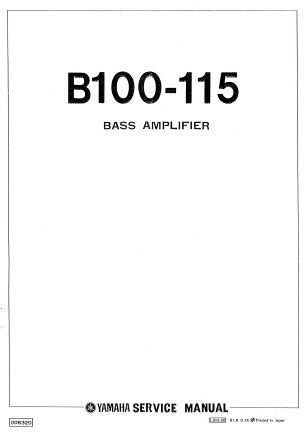 YAMAHA B100-115 BASS AMPLIFIER SERVICE MANUAL INC SCHEM DIAG PCBS AND PARTS LIST 12 PAGES ENG