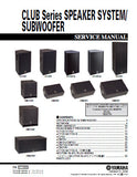 YAMAHA C-112V C-112VA C-115V C-115VA C-215V CLUB SERIES SPEAKER SYSTEM SUBWOOFER SERVICE MANUAL INC CONN DIAGS AND PARTS LIST 55 PAGES ENG