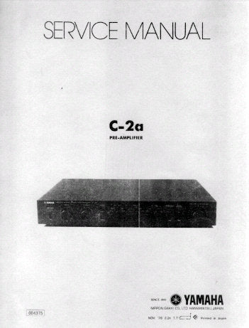 YAMAHA C-2a STEREO PRE-AMPLIFIER SERVICE MANUAL INC BLK DIAG PCBS LEVEL DIAG PCBS AND SCHEM DIAGS 18 PAGES ENG