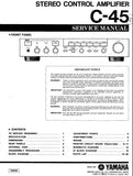 YAMAHA C-45 STEREO CONTROL AMPLIFIER SERVICE MANUAL INC BLK DIAG WIRING DIAG PCBS SCHEM DIAG AND PARTS LIST 19 PAGES ENG