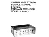 YAMAHA CA-400 STEREO PRE-MAIN AMPLIFIER SERVICE MANUAL INC PCBS BLK DIAG SCHEM DIAG AND PARTS LIST 22 PAGES ENG