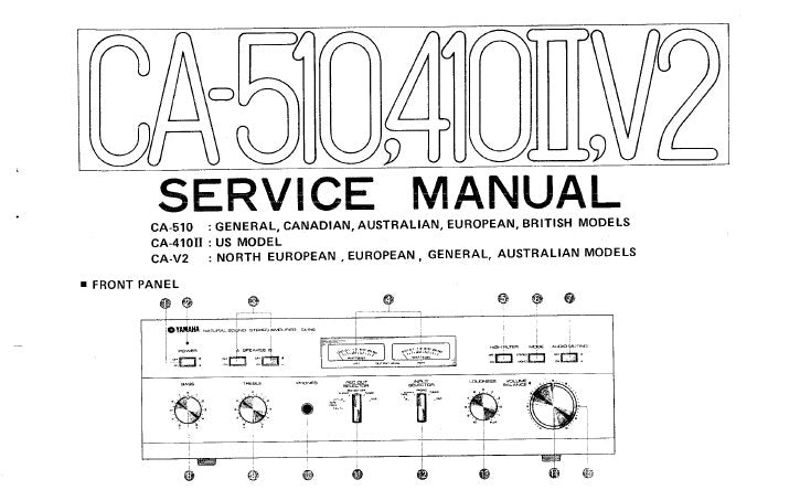 YAMAHA CA-410II CA-510 CA-V2 STEREO AMPLIFIER SERVICE MANUAL INC BLK DIAG LEVEL DIAG PCBS SCHEM DIAGS AND PARTS LIST 23 PAGES ENG