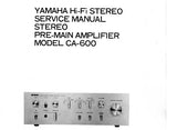 YAMAHA CA-600 STEREO PRE-MAIN AMPLIFIER HIFI STEREO SERVICE MANUAL INC PCBS BLK DIAG SCHEM DIAG AND PARTS LIST 27 PAGES ENG