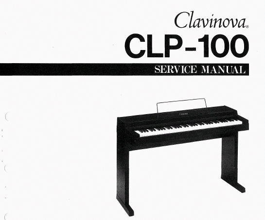 YAMAHA CLP-100 CLAVINOVA SERVICE MANUAL INC BLK DIAG PCBS SCHEM DIAG AND PARTS LIST 21 PAGES ENG