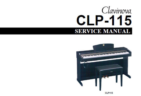 YAMAHA CLP-115 CLAVINOVA SERVICE MANUAL INC BLK DIAG PCBS CIRC DIAG AND PARTS LIST 46 PAGES ENG