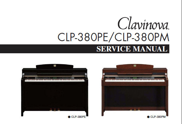 YAMAHA CLP-380PE CLP-380PM CLAVINOVA SERVICE MANUAL INC PCBS BLK DIAG SCHEM DIAGS AND PARTS LIST 184 PAGES ENG