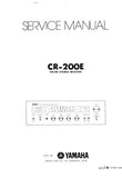 YAMAHA CR-200E FM AM STEREO RECEIVER SERVICE MANUAL INC SCHEM DIAG AND PARTS LIST 14 PAGES ENG