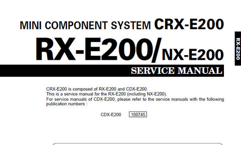 YAMAHA CRX-E200 RX-E200 NX-E200 MINI COMPONENT SYSTEM SERVICE MANUAL INC BLK DIAG PCBS SCHEM DIAGS PCBS AND PARTS LIST 44 PAGES ENG