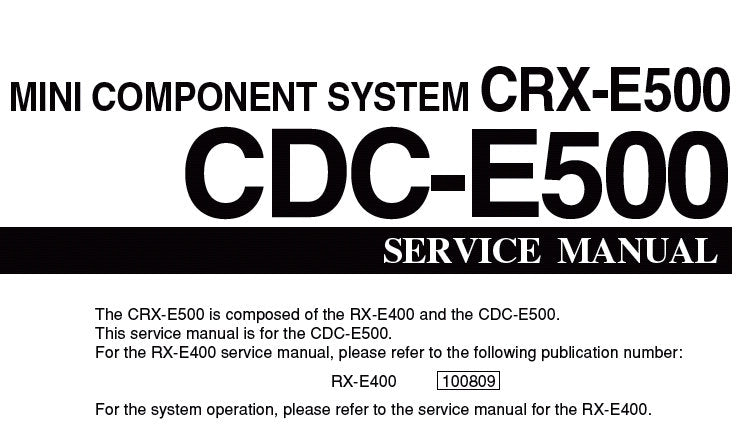 YAMAHA CRX-E500 CDC-E500 MINI COMPONENT SYSTEM SERVICE MANUAL INC BLK DIAG PCBS SCHEM DIAG AND PARTS LIST 47 PAGES ENG