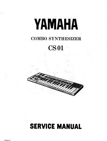 YAMAHA CS01 COMBO SYNTHESIZER SERVICE MANUAL INC PCBS BLK DIAG CIRC DIAG AND PARTS LIST 20 PAGES ENG