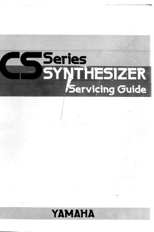 YAMAHA CS SERIES SYNTHESIZER SERVICING GUIDE INC BLK DIAG 77 PAGES ENG